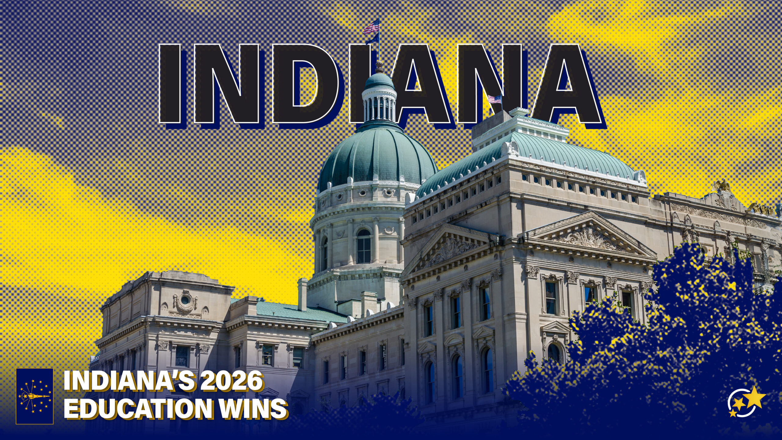 Indiana’s 2026 Legislative Session Delivers Key Education Policy Wins ...